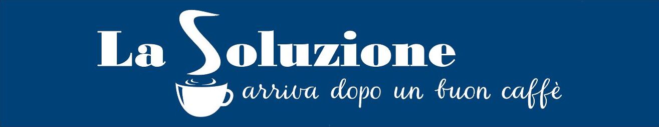 La Soluzione – arriva dopo un buon caffè